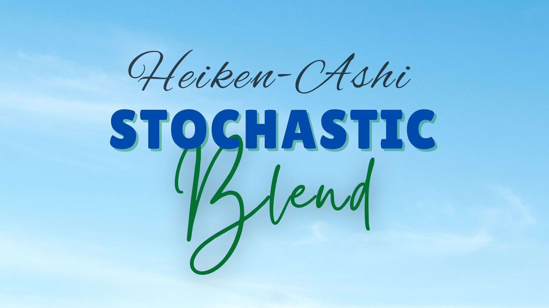 heiken_-_ashi_stochastic_blend_presentation_.jpg